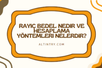 Rayiç Bedel Nedir ve Hesaplama Yöntemleri Nelerdir? Rayiç Bedel Nedir ve Hesaplama Yöntemleri Nelerdir?